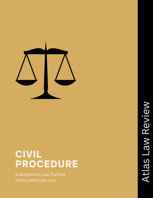 Civil Procedure Law Outline for Law School and California Bar Exam