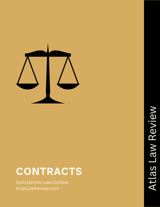 Contracts I & II Law Outline for Law School, California Bar Exam and First Year Law Student Exam